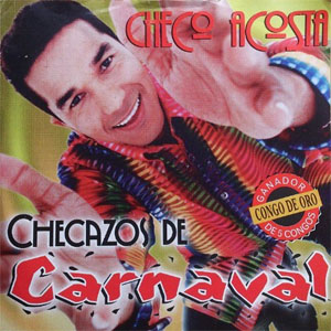 Disco Checazos de Carnaval de Checo Acosta