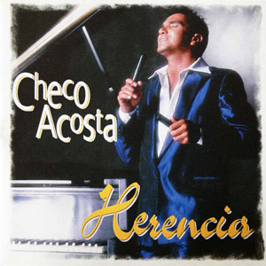 Disco Herencia de Checo Acosta