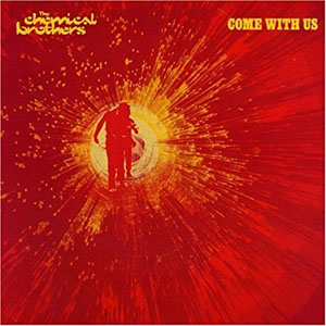 Disco Come With Us de Chemical Brothers