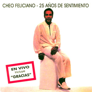 Disco 25 Años De Sentimiento de Cheo Feliciano