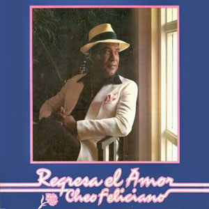 Disco Regresa El Amor de Cheo Feliciano