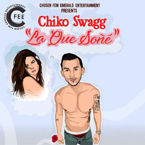 Disco La Que Soñé de Chiko Swagg