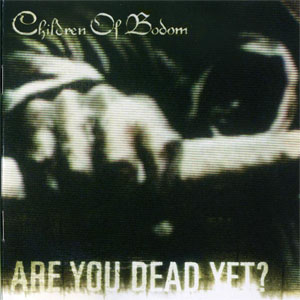 Disco Are You Dead Yet? de Children of Bodom