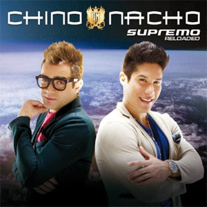 Disco Supremo Reloaded de Chino y Nacho
