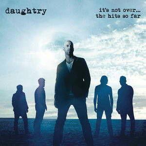 Disco It's Not Over...The Hits So Far de Chris Daughtry