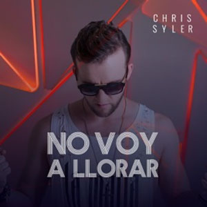 Disco No Voy a Llorar de Chris Syler