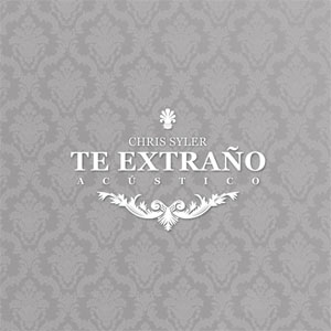 Disco Te Extraño (Acústico)  de Chris Syler