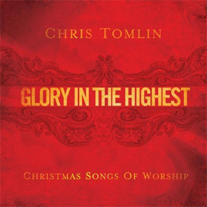 Disco Glory In The Highest de Chris Tomlin