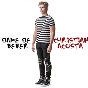 Disco Dame De Beber  de Christian Acosta