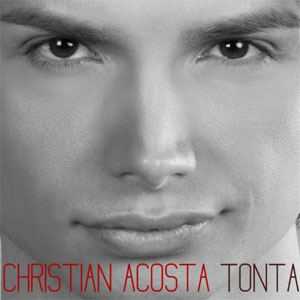 Disco Tonta de Christian Acosta