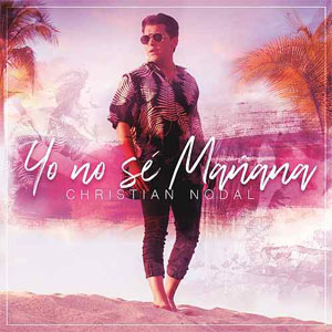 Disco Yo No Sé Mañana de Christian Nodal