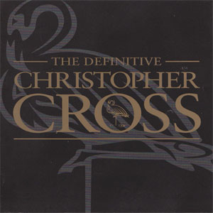 Disco The Definitive Christopher Cross de Christopher Cross
