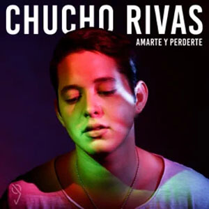Disco Amarte y Perderte de Chucho Rivas