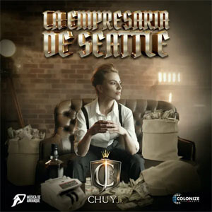 Disco La Empresaria De Seattle de Chuy Jr.