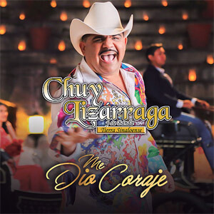 Disco Me Dio Coraje de Chuy Lizárraga
