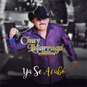 Disco Ya Se Acabó de Chuy Lizárraga