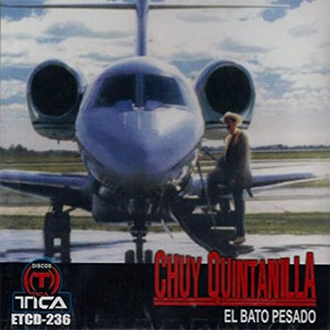 Disco Bato Pesado de Chuy Quintanilla