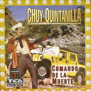 Disco Comando De La Muerte de Chuy Quintanilla