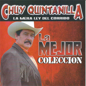 Disco La Mejor Colección de Chuy Quintanilla