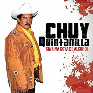 Disco Sin una Gota del Alcohol de Chuy Quintanilla