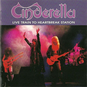 Disco Live Train To Heartbreak Station de Cinderella