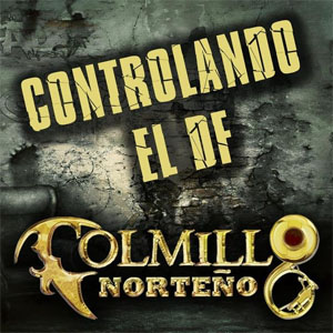 Disco Controlando el Df de Colmillo Norteño