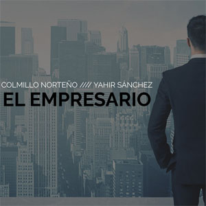 Disco El Empresario de Colmillo Norteño