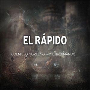 Disco El Rápido de Colmillo Norteño