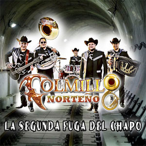 Disco La Segunda Fuga del Chapo de Colmillo Norteño