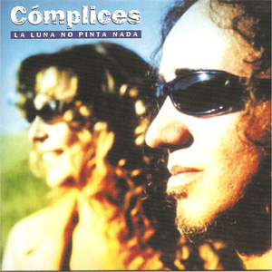Disco La Luna No Pinta Nada de Cómplices