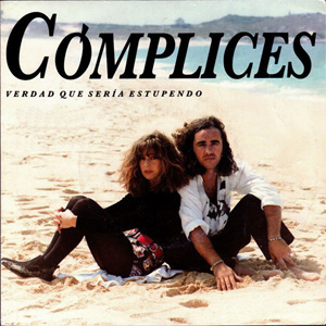Disco Verdad Que Sería Estupendo de Cómplices