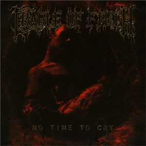 Disco No Time To Cry de Cradle Of Filth