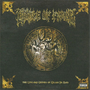 Disco The Life And Crimes Of Gilles De Rais de Cradle Of Filth