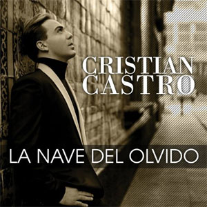 Disco La Nave Del Olvido de Cristian Castro