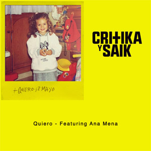 Disco Quiero de Critika y Saik