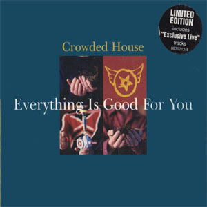 Disco Everything Is Good For You de Crowded House