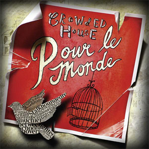 Disco Pour Le Monde de Crowded House