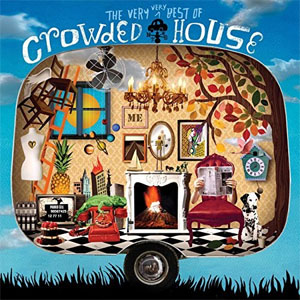 Disco The Very Very Best of Crowded House (Deluxe Version) de Crowded House