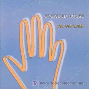 Disco You Can Touch de Crowded House