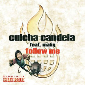 Disco Follow Me de Culcha Candela