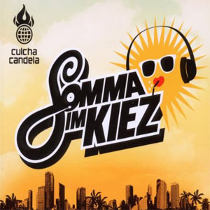 Disco Somma Im Kiez de Culcha Candela