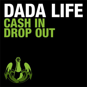 Disco Cash in Drop Out - EP de Dada Life