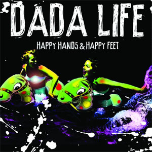 Disco Happy Hands & Happy Feet de Dada Life