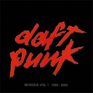 Disco Musique Volume I 1993-2005 de Daft Punk