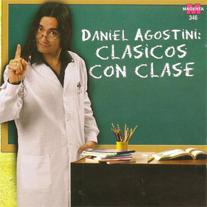 Disco Clásicos Con Clase de Daniel Agostini