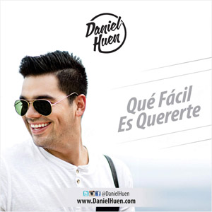 Disco Que Fácil Es Quererte de Daniel Huen