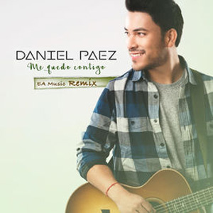 Disco Me Quedo Contigo (E.A Music Remix) de Daniel Páez