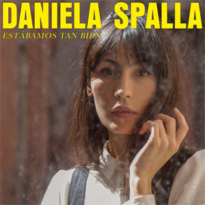 Disco Estábamos Tan Bien de Daniela Spalla