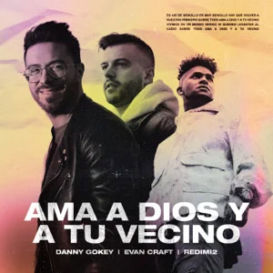 Disco Ama a Dios y a Tu Vecino de Danny Gokey