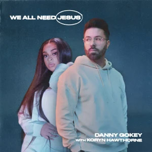 Disco We All Need Jesus de Danny Gokey
